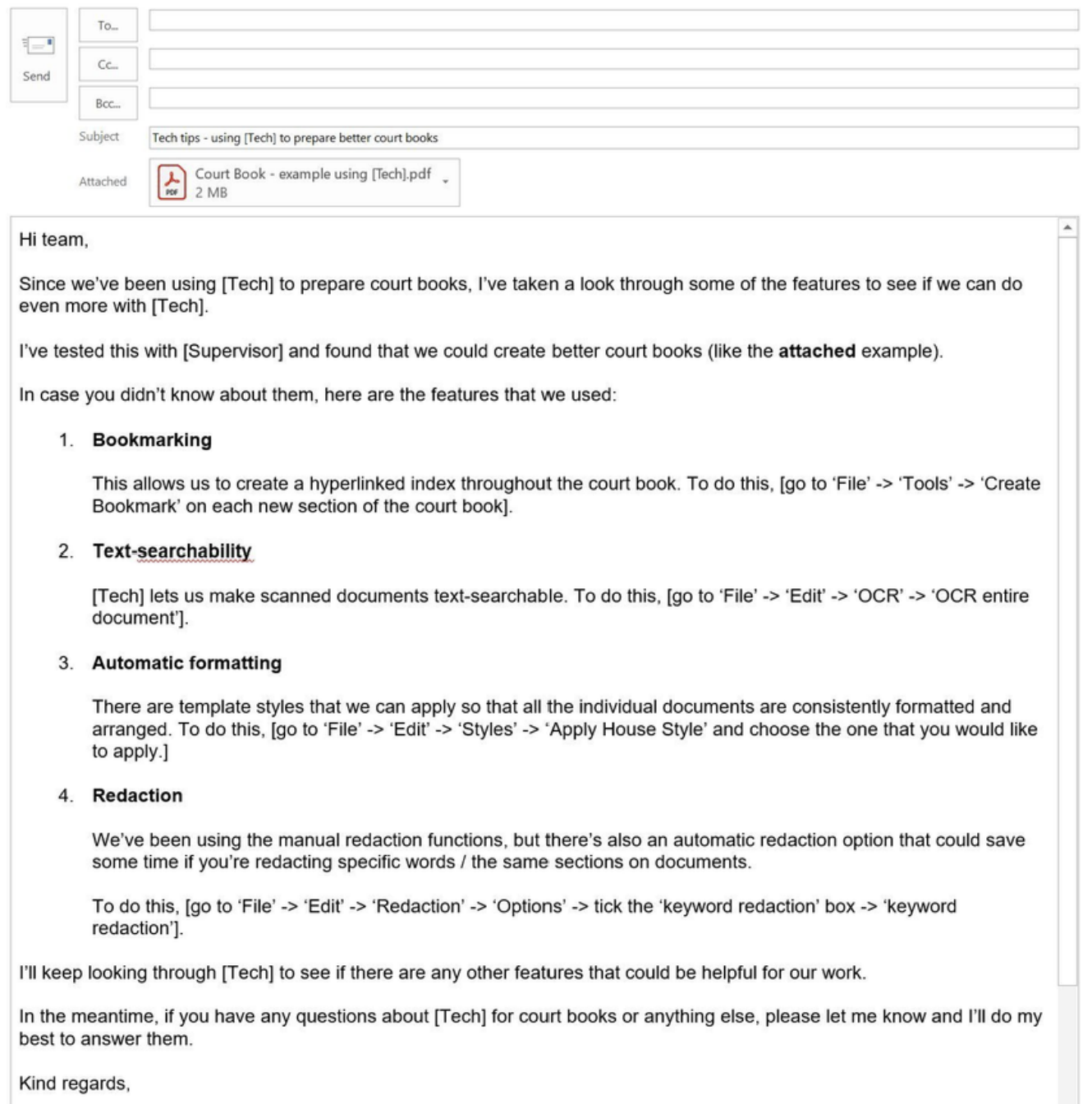 Example team email titled 'Tech tips — using [Tech] to prepare better court books', with an example court book PDF attached. It introduces four features the team could use: bookmarking (a hyperlinked index), text-searchability (OCR on scanned documents), automatic formatting (applying a house style), and keyword redaction, then offers to answer any questions.