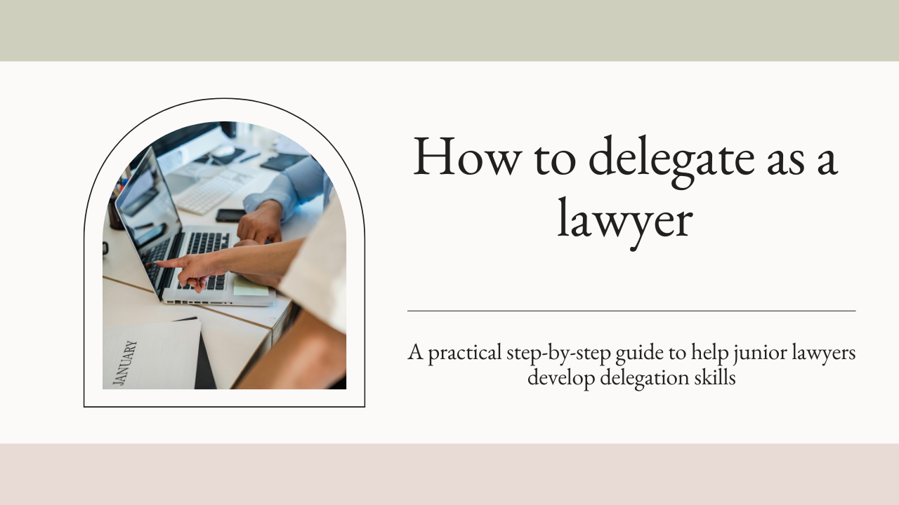 How to Guide: Delegation for Lawyers
